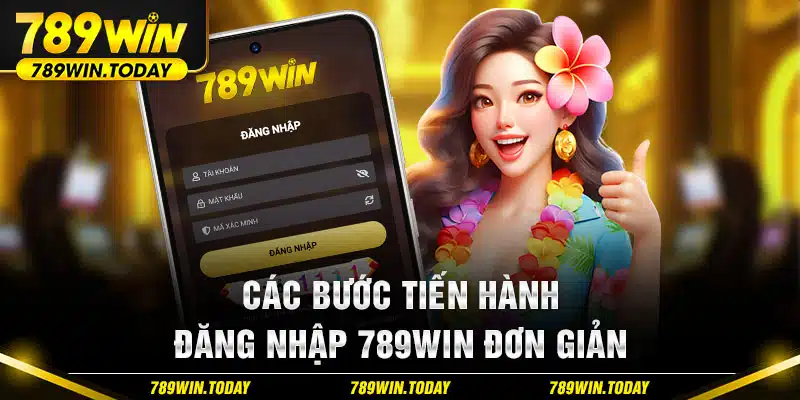 Các bước tiến hành đăng nhập 789Win đơn giản