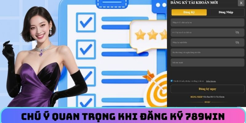 Chú ý quan trọng khi đăng ký 789WIN