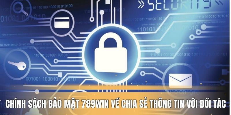 Chính sách về chia sẻ thông tin với đối tác