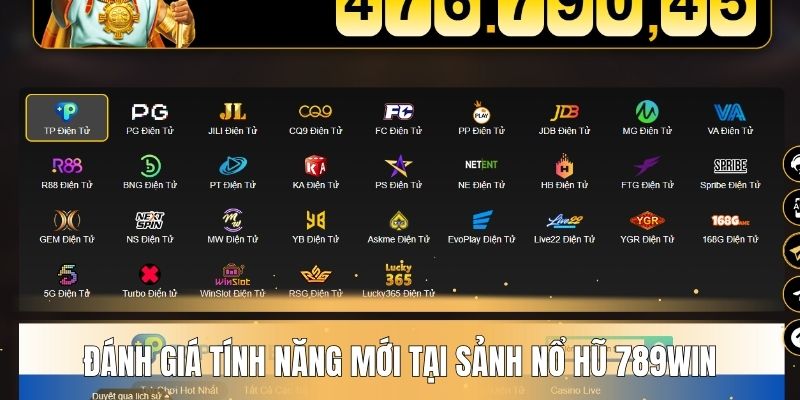 Đánh giá những tính năng mới tại sảnh nổ hũ 789WIN