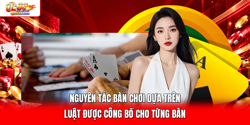 Nguyên tắc bàn chơi dựa trên luật được công bố cho từng bàn